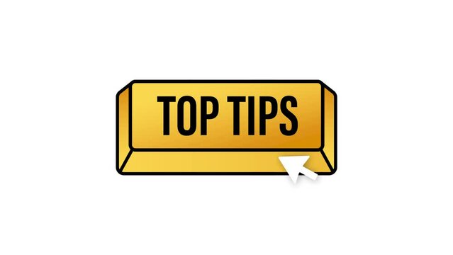 Push button with text Top tips. Motion graphics 4k