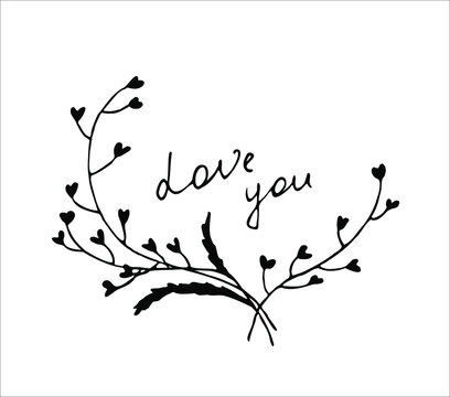 Flower frame in the shape of a heart.Hand drawen botanic border. Lettering: Love you