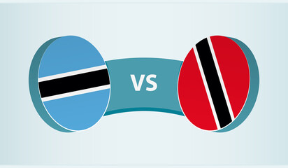 Botswana versus Trinidad and Tobago, team sports competition concept.