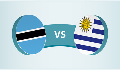 Botswana versus Uruguay, team sports competition concept.