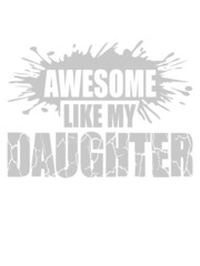 Awesome Like My Daughter 