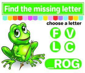 Logic puzzle game. Learning words for kids. Find the missing letter. Educational worksheet. Activity page for learning English. Game for children. Isolated vector illustration. Cartoon style. Frog