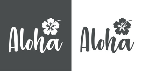 Logo vacaciones. Texto manuscrito Aloha con flor de hibisco para su uso en banner, carteles y tarjetas en fondo gris y fondo blanco © teracreonte