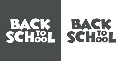 Texto Back to School para su uso en banner, carteles y tarjetas en fondo gris y fondo blanco © teracreonte