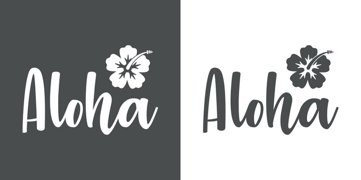 Logo vacaciones. Texto manuscrito Aloha con flor de hibisco para su uso en banner, carteles y tarjetas en fondo gris y fondo blanco