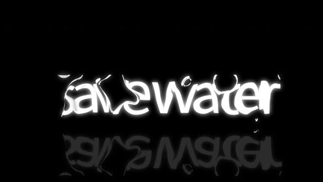 An animation of water flowing over text of save water depicting wastage of water. Apt for climate change and water conservation theme.