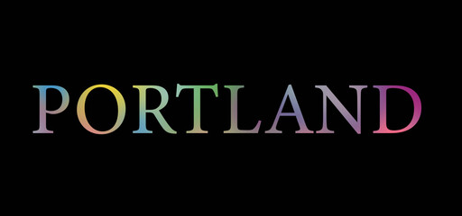Rainbow filled text spelling out Portland with a black background 