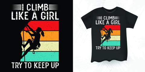 Rock Climbing Women Girls Kids Climb Lovers Funny Retro Vintage Rock Climber Climbing T-shirt Design