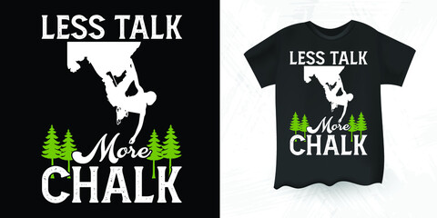 Rock Climbing Climber Gift Vintage Climbing T-shirt Design