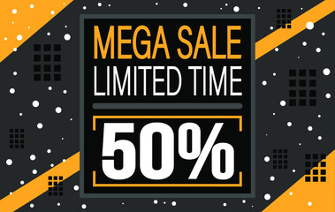 Mega sale 50% off. Banner for discounts and limited time promotion on black.