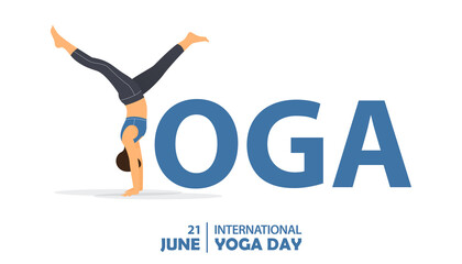 21 June International yoga day banner or poster with Young short hair woman in handstand pose combined with word YOGA. Girl in yoga pose or asana posture exercising for body stretching. 
