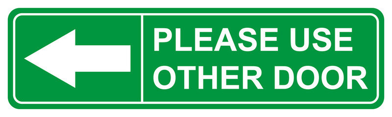 Please use other door graphic icon, information label, notice text direction vector illustration