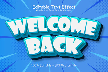 Welcome Back Editable Text Effect 3 Dimension Emboss Cartoon Style