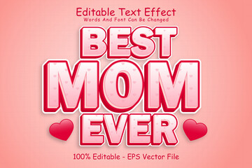 Best Mom Ever Editable Text Effect 3 Dimension Emboss Modern Style