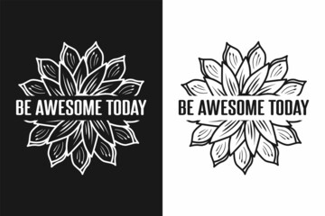 Be awesome  today lettering svg design