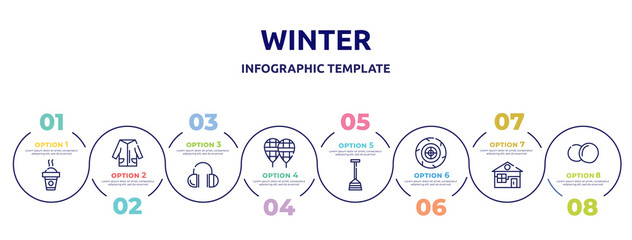 winter concept infographic design template. included hot drink, winter clothes, earmuffs, snowshoes, winter shovel, tire, cabin, snow ball icons and 8 option or steps.