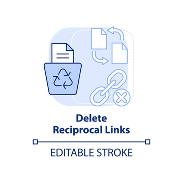 Delete Reciprocal Links Light Blue Concept Icon. Search Engine Optimization Principle Abstract Idea Thin Line Illustration. Isolated Outline Drawing. Editable Stroke. Arial, Myriad Pro-Bold Fonts Used