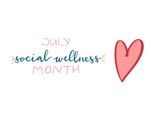July Social Wellness Month hand lettering concept illustration design