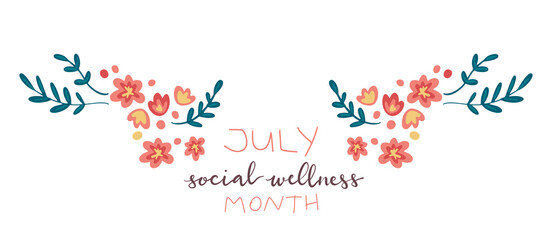 July Social Wellness Month hand lettering concept illustration design