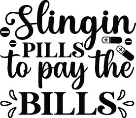 Slingin pills to pay the bills