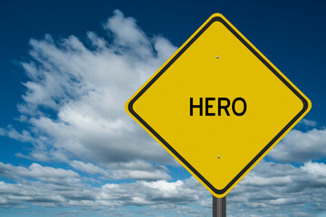 Hero highway sign for motivational concept.