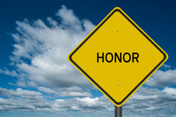 Honor highway sign for nobility and goodness concept.