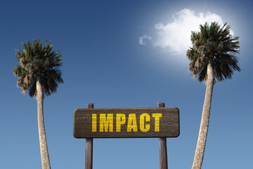 Naklejka premium Impact sign with palm trees and blue sky.