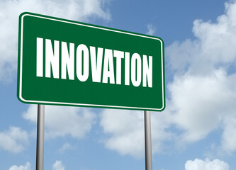 Motivational Innovation highway sign on a blue sky background.