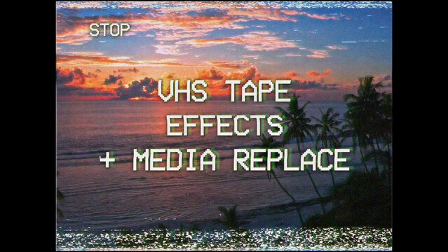 VHS Tape Effect with Media Replace