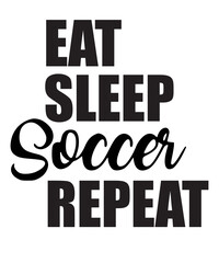 eat sleep soccer repeat svg, Soccer Svg, American fan soccer svg, soccer ball svg png, Soccer player svg, Soccer Team svg png, Soccer Life
