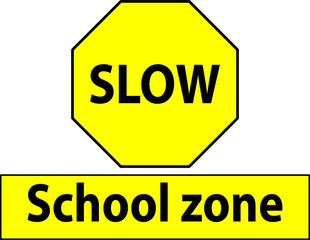Slow school zone road sign