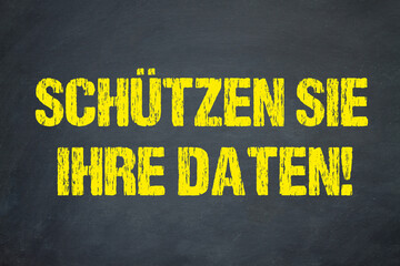 Schützen Sie ihre Daten!