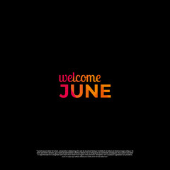 welcome june colorful design with black background