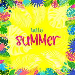 Hello summer. Colorful summer background with tropical plants, banner design. Poster, greeting card in bright color