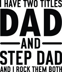I have two titles and stepdad