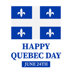 Happy Quebec Day typography poster. Canadian National holiday St John the Baptist Day on June 24. Vector template for banner,  greeting card, flyer, sticker, etc