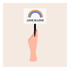 A hand holds a sign with an LGBT rainbow and love is love. Pride month, LGBT flag, rainbow. Flat vector illustration