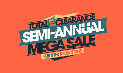 Semi-annual mega sale total clearance banner