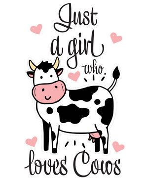 just a girl who loves cows svg, just a girl who loves cows png, cow girl svg, cow svg png, cute cow svg png, Farm life SvG, Cow sayings SvG
