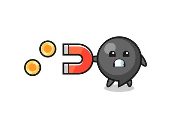 the character of comma symbol hold a magnet to catch the gold coins