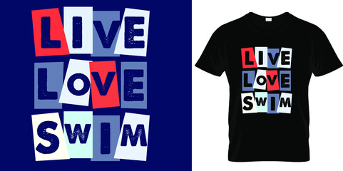 Vintage swimming graphics design on live love swim. Good for t shirt design, retro badge and printable label. Adventure and outdoor sport activity design element.
