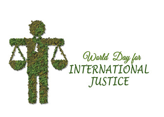 World Day for International Justice Concept. Justice for every one. Day of International Criminal Justice. 3D design rendering.