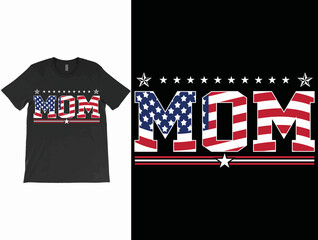 Mom USA Flag T-Shirt Vector Design, Mom Shirt, Mam Shirt, Mother's Day Shirt, Best Mom Shirt.