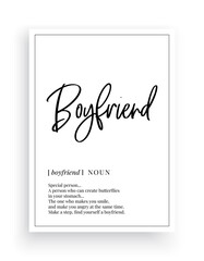 Boyfriend, vector. Minimalist modern poster design. Boyfriend noun description. Wording Design isolated on white background, lettering. Wall art