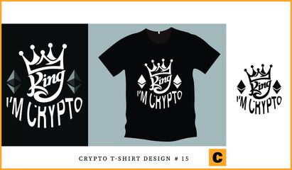 crypto king cryptocurrency t-shirt design vector with typography