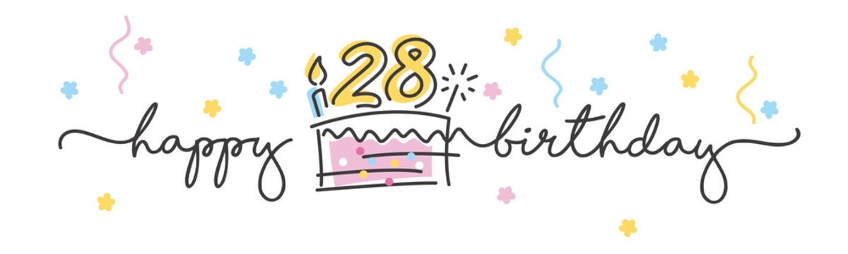 28th Birthday handwritten typography lettering Greeting card with colorful big cake, number, candle and confetti
