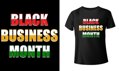 Black Business month t-shirt Design August