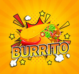Burrito flyer on sunburst halftone background. Banner with delicious mexican burrito and spice pepper in pop art style.Template design,labels, menu, caffee,resaurant,advertise.Takeaway snack.Vector - obrazy, fototapety, plakaty