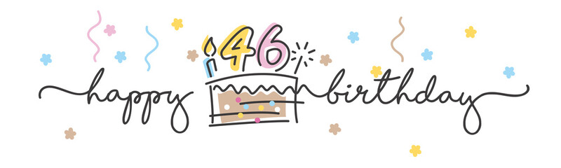 46th Birthday handwritten typography lettering Greeting card with colorful big cake, number, candle and confetti