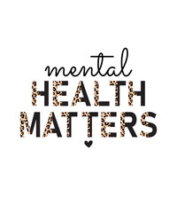 mental health matters svg png, mental health png, half leopard mental health png svg, Kindness Designs, Be Kind, Positive Designs, Positive
